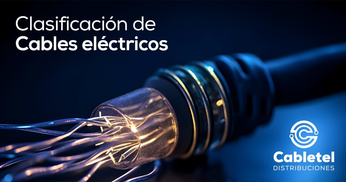 Clasificación de los Cables Eléctricos